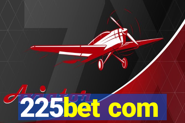 225bet com