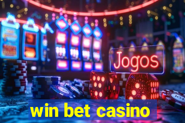 win bet casino