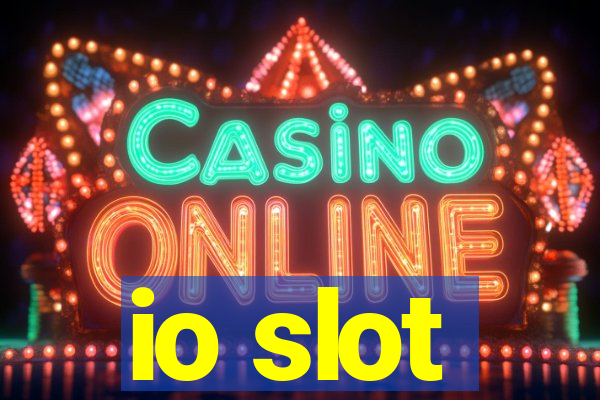 io slot