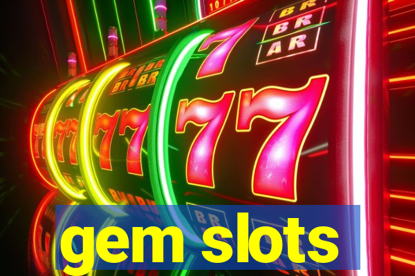 gem slots