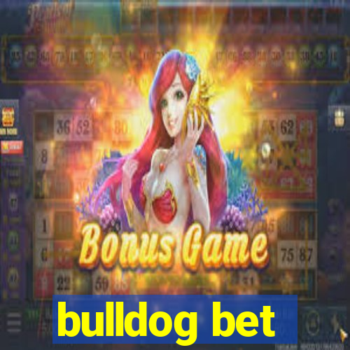 bulldog bet