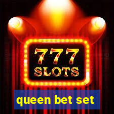 queen bet set