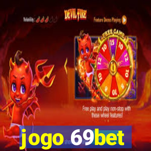 jogo 69bet