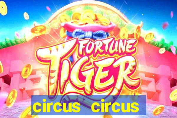 circus circus casino hotel