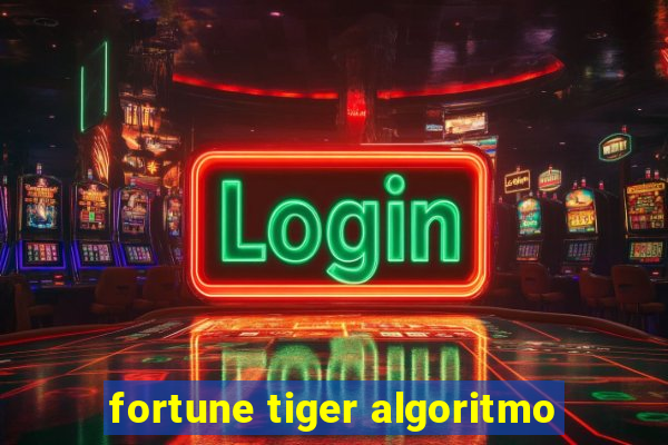 fortune tiger algoritmo