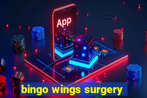 bingo wings surgery