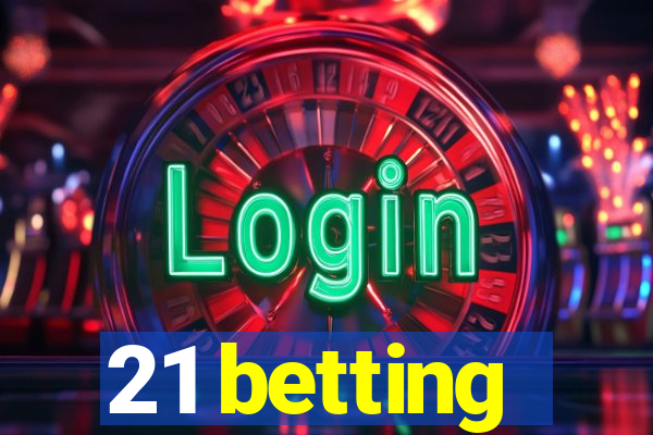 21 betting