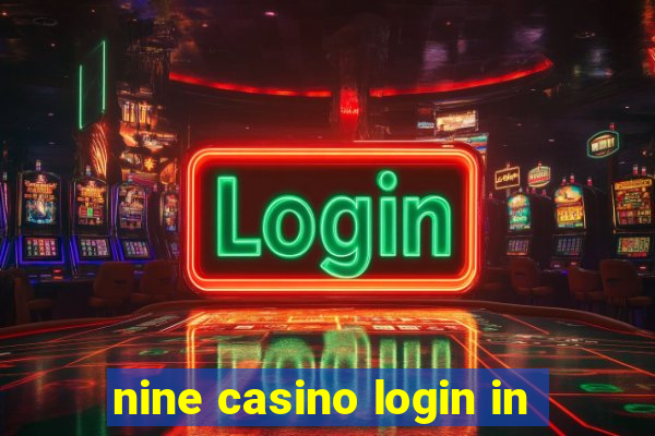 nine casino login in