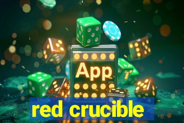 red crucible