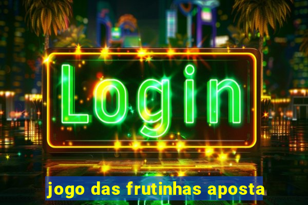 jogo das frutinhas aposta