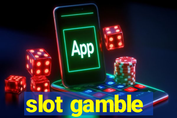 slot gamble