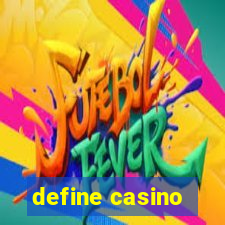 define casino