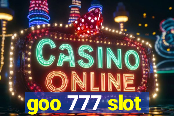 goo 777 slot