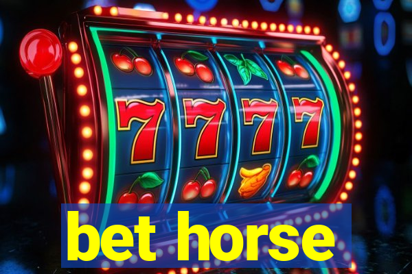 bet horse