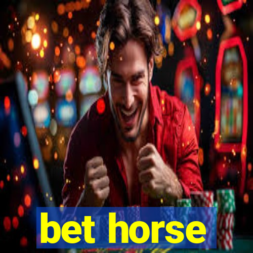 bet horse