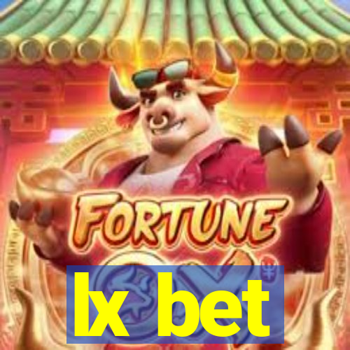 lx bet