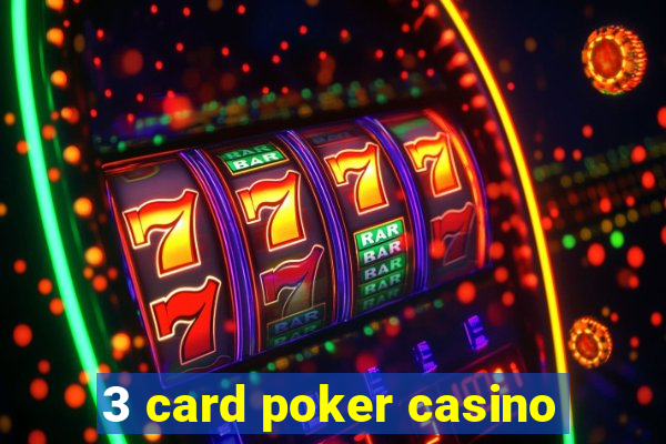 3 card poker casino