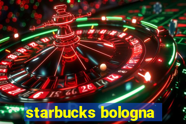 starbucks bologna