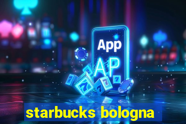 starbucks bologna