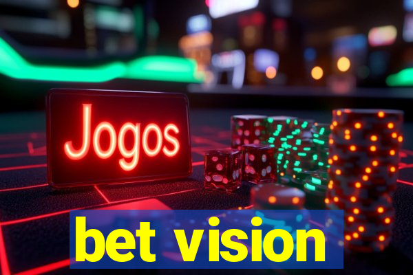 bet vision