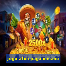 jogo afun paga mesmo