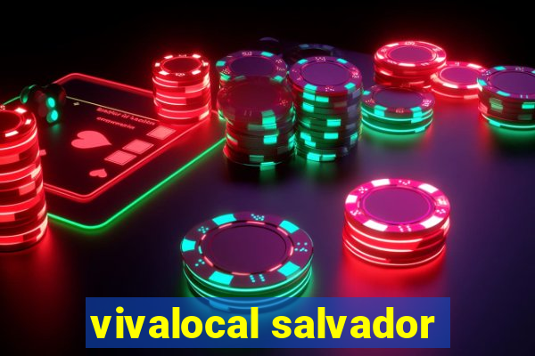 vivalocal salvador