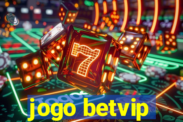 jogo betvip