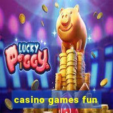 casino games fun