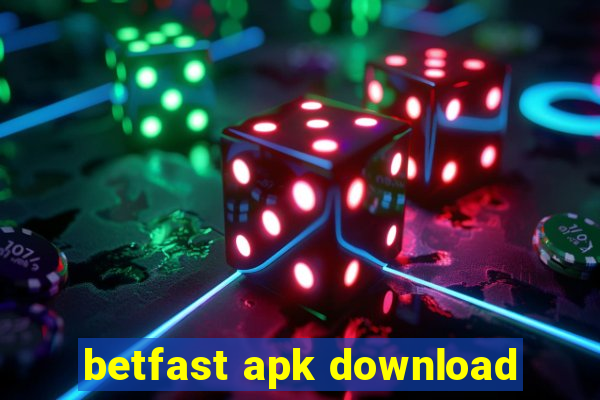 betfast apk download