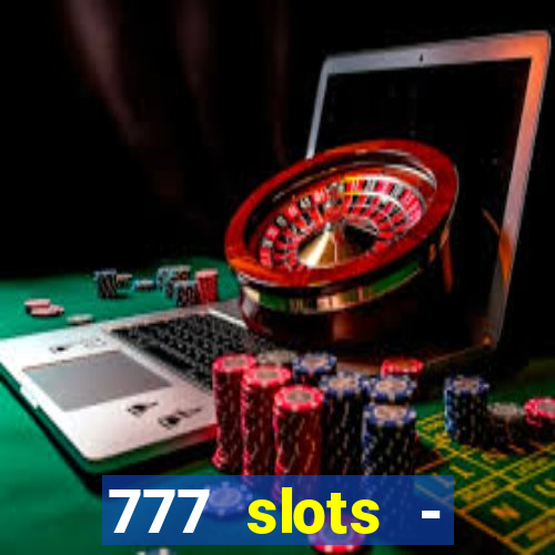 777 slots - reclame aqui