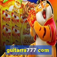 guitarra777 com