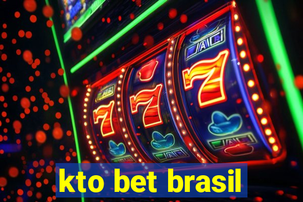 kto bet brasil