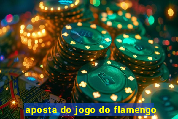 aposta do jogo do flamengo