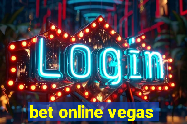 bet online vegas