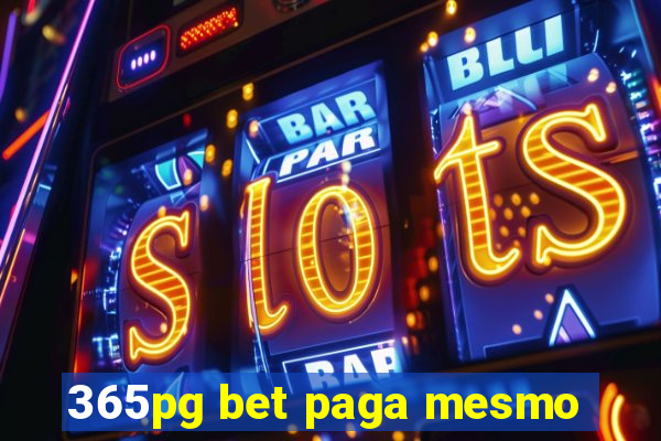 365pg bet paga mesmo