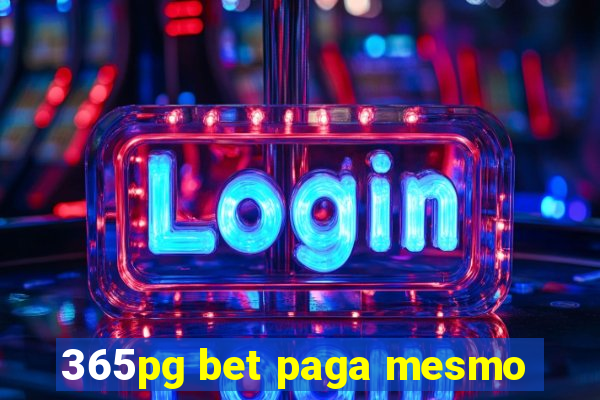 365pg bet paga mesmo