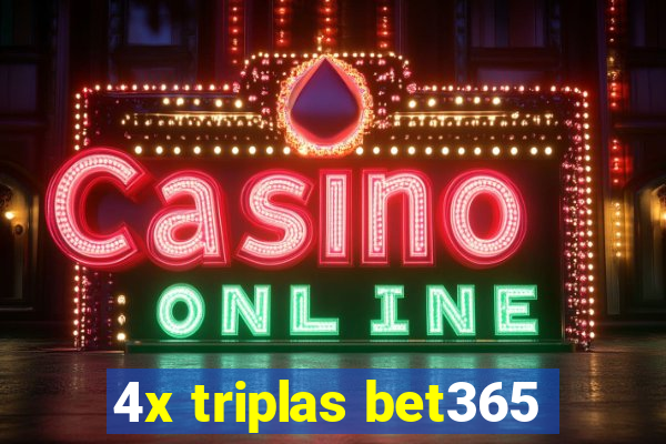 4x triplas bet365