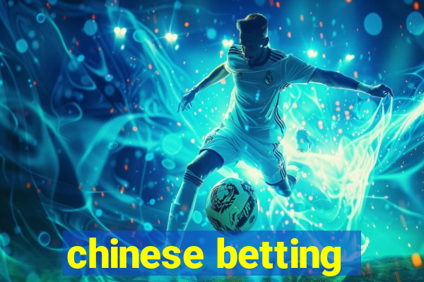 chinese betting