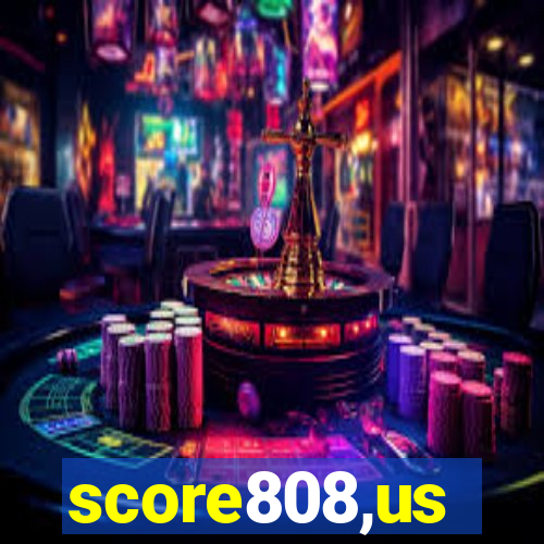 score808,us