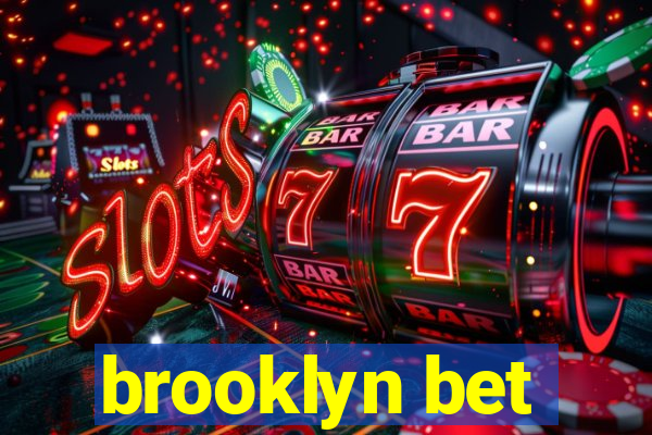 brooklyn bet