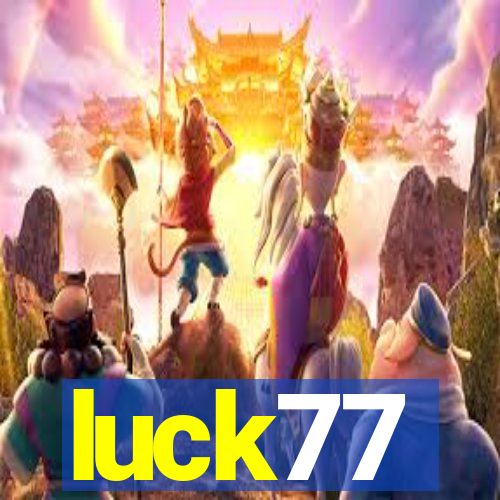 luck77