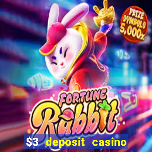 $3 deposit casino nz 2022