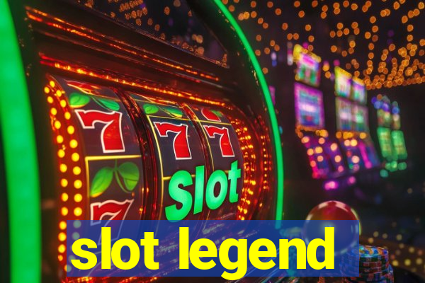 slot legend