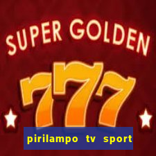 pirilampo tv sport tv 1