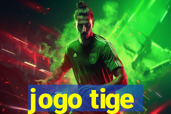 jogo tige