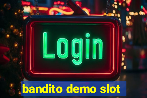 bandito demo slot