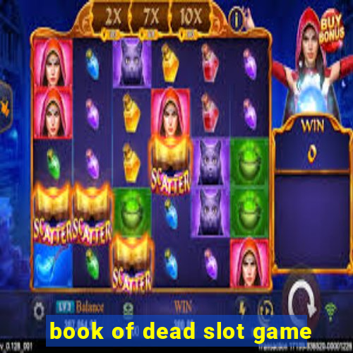 book of dead slot game