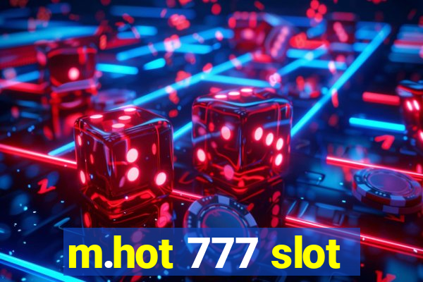 m.hot 777 slot