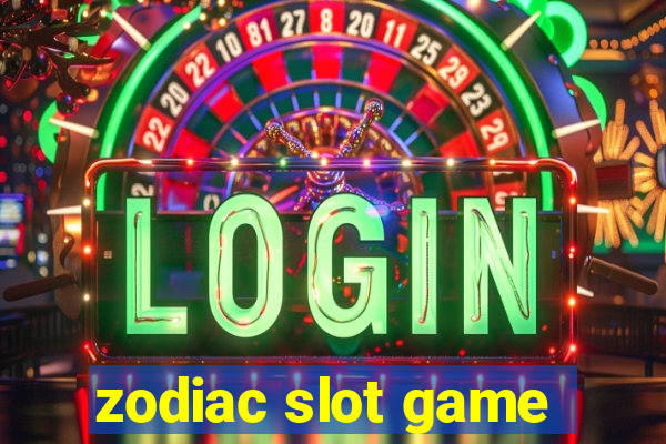 zodiac slot game