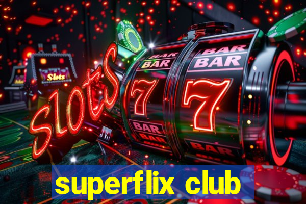 superflix club